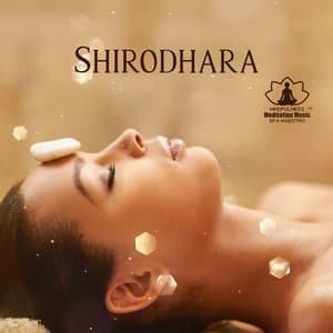 Shirodhara - Mindfulness Meditation Music Spa Maestro