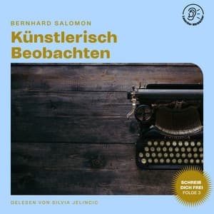 Künstlerisch Beobachten - Lauscher Hörbücher