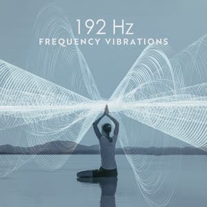 192 Hz Frequency Vibrations: Find Inner Balance and Harmony through Meditation - Healing Meditation Zone