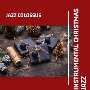 Instrumental Christmas Jazz - Jazz Colossus