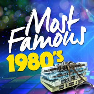 Most Famous - 1980's - 80's Pop Band