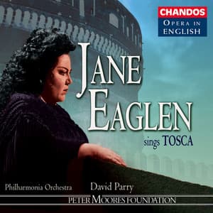 Jane Eaglen Sings Tosca - Giacomo Puccini