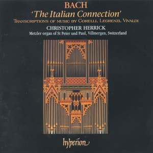 Bach: The Italian Connection – The Transcriptions - Johann Sebastian Bach