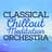 Classical Chillout