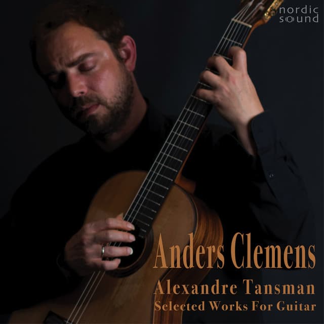 Alexandre Tansman, Selected Works for Guitar - Alexandre Tansman