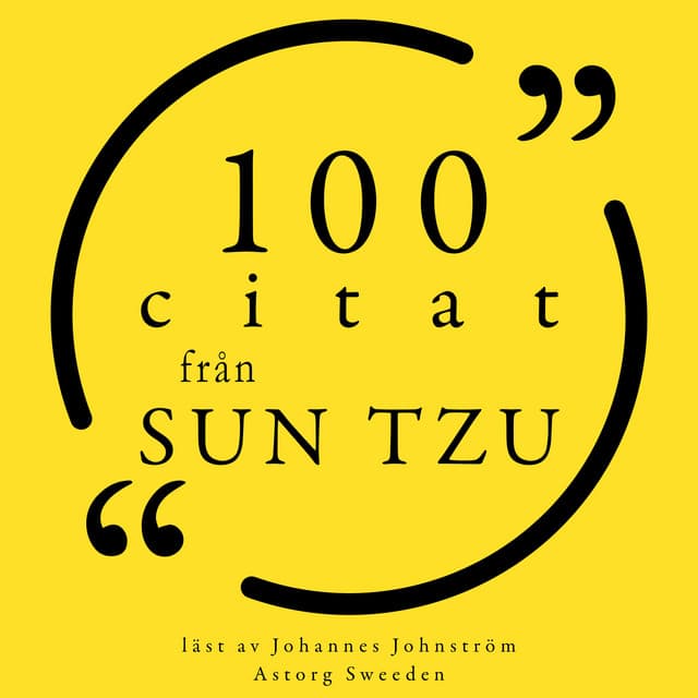 100 citat från Sun Tzu - Sun Tzu