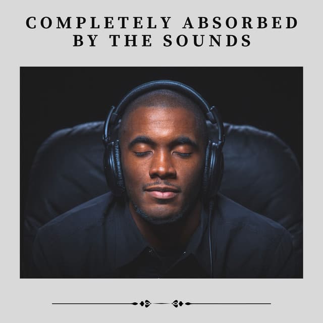 Completely Absorbed by the Sounds - Hi Freq Samples