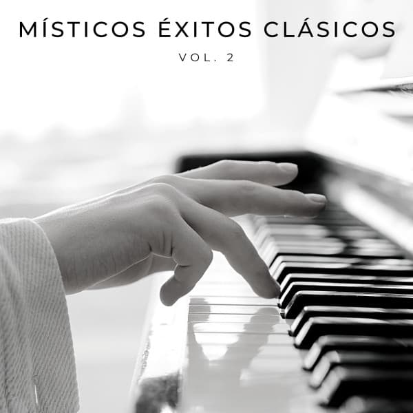 Místicos Éxitos Clásicos Vol. 2 - Dormir Profundamente en Minutos