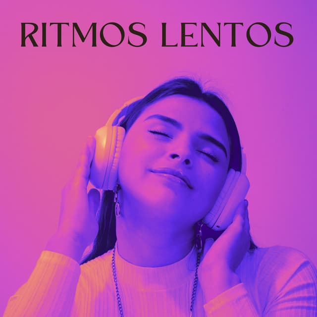 Ritmos Lentos - Música ambiental relajante