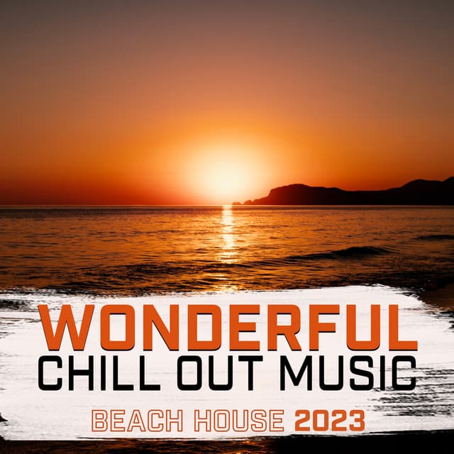 Wonderful Chill Out Music: Beach House 2023, Ibiza Summer Mix, Lounge Cocktail Bar & Café - DJ Tzi-tzi