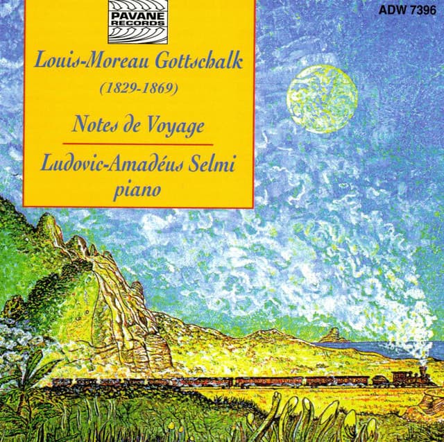 Gottschalk: Notes de voyage - Louis Moreau Gottschalk