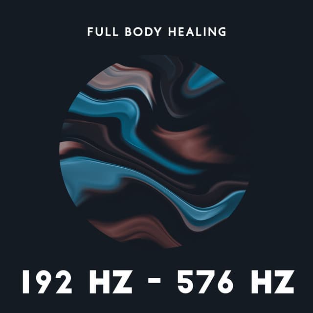 Full Body Healing – 192 Hz - 576 Hz: Miracle Meditation Tones, Cell Regeneration Therapy, Meditative Detox, DNA Healing - Meditation Music!