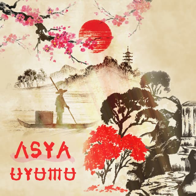 Asya Uyumu: Asya'nın Rahatlatıcı Müziği, Uyku, Spa, Meditasyon - Rahatla Zamanı Vaha