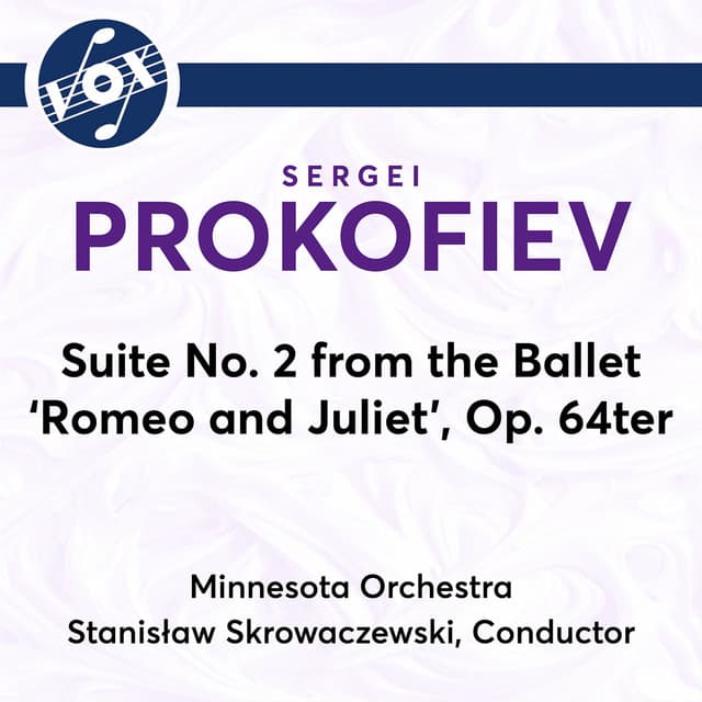 Suite No. 2 from the Ballet Romeo and Juliet, Op. 64ter - Sergei Prokofiev