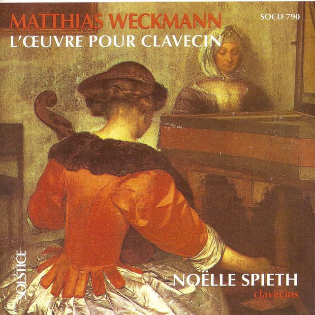 Weckmann: Complete Works for Harpsichord - Matthias Weckmann