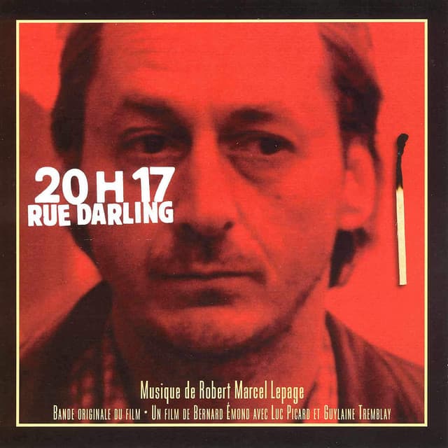 20h17 rue Darling - Robert Marcel Lepage