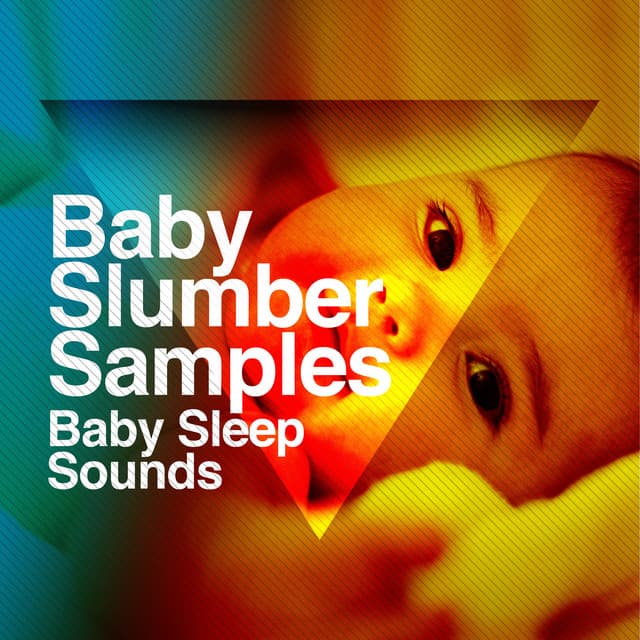 Baby Slumber Samples - Baby Sleep Sounds