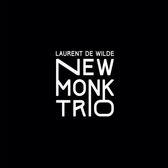 New Monk Trio - Laurent De Wilde