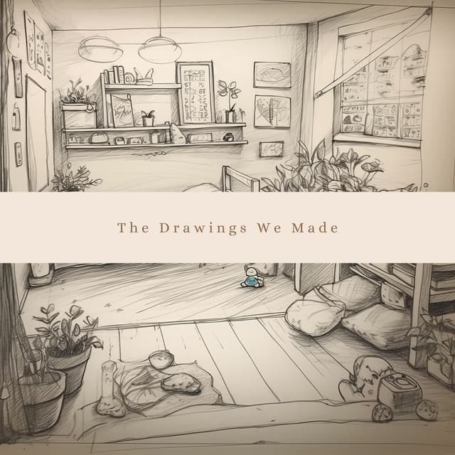 The Drawings We Made - Sleep Baby Sleep