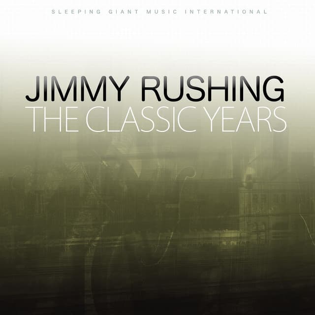 The Classic Years - Jimmy Rushing