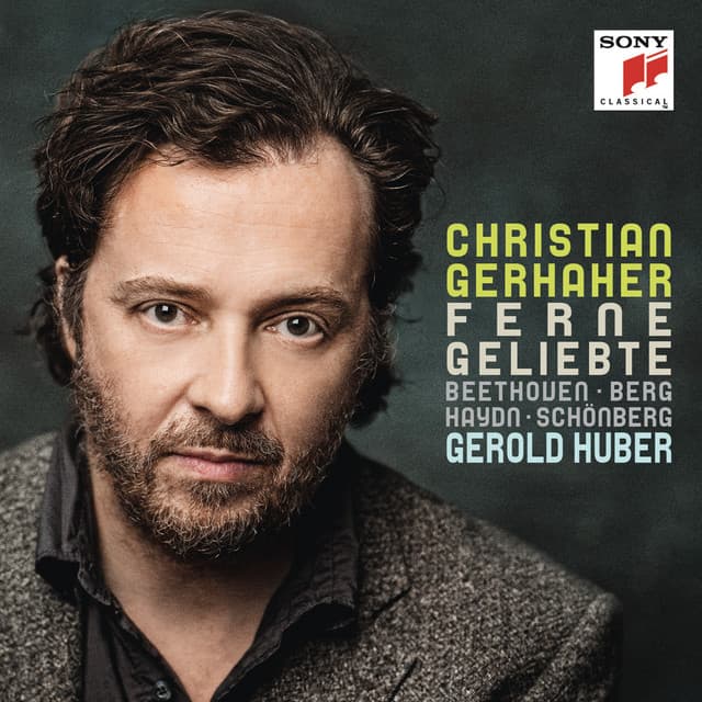 Ferne Geliebte - Christian Gerhaher