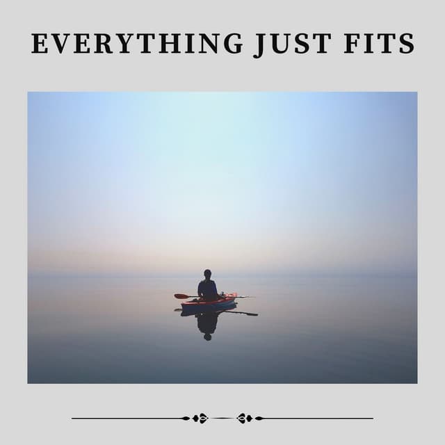 Everything Just Fits - Focusity
