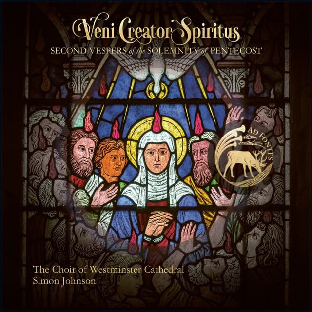 Veni Creator Spiritus: Second Vespers of the Solemnity of Pentecost - Simon Johnson
