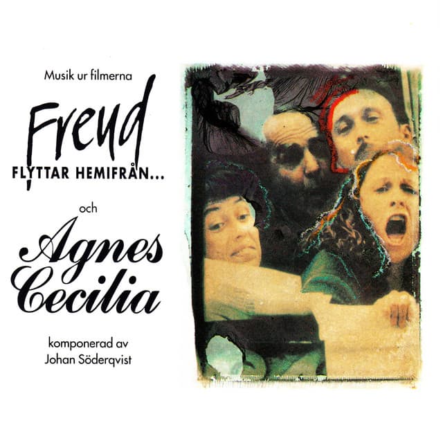 Musik ur filmerna Agnes Cecilia och Freud flyttar hemifrån - Johan Söderqvist