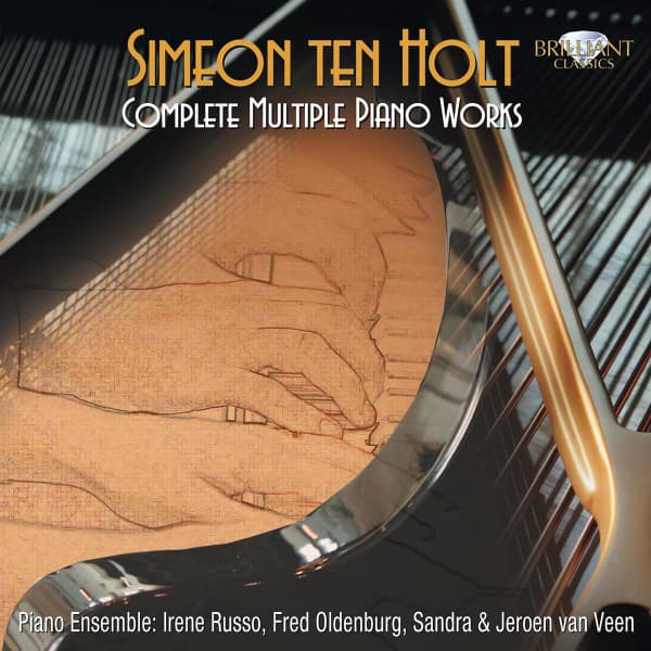 Simeon Ten Holt: Complete Multiple Piano Works - Simeon ten Holt