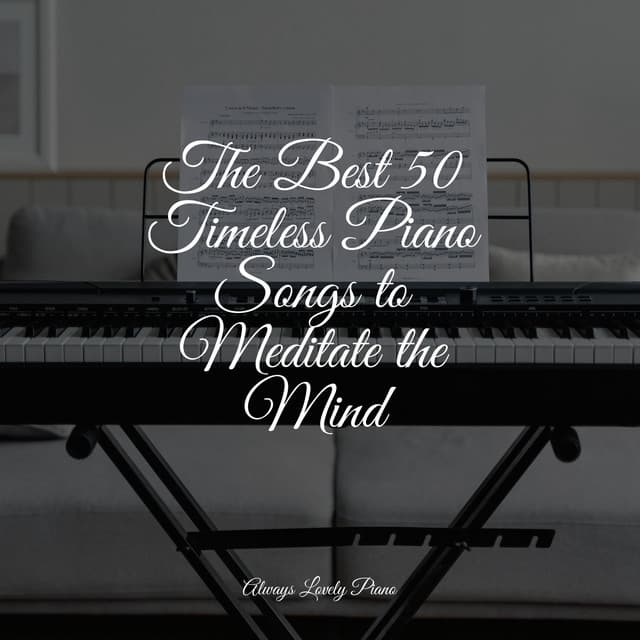 Water Massage Mix - 50 Soothing Piano Pieces - Piano Music for Work