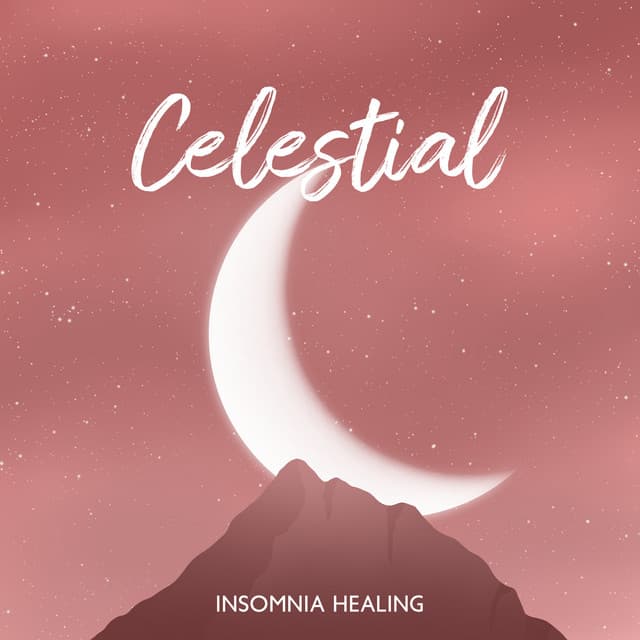 Celestial Insomnia Healing: Remedy for Lack of Sleep, Peaceful Sleep Music for Insomnia Relief - Insomnia Music Universe