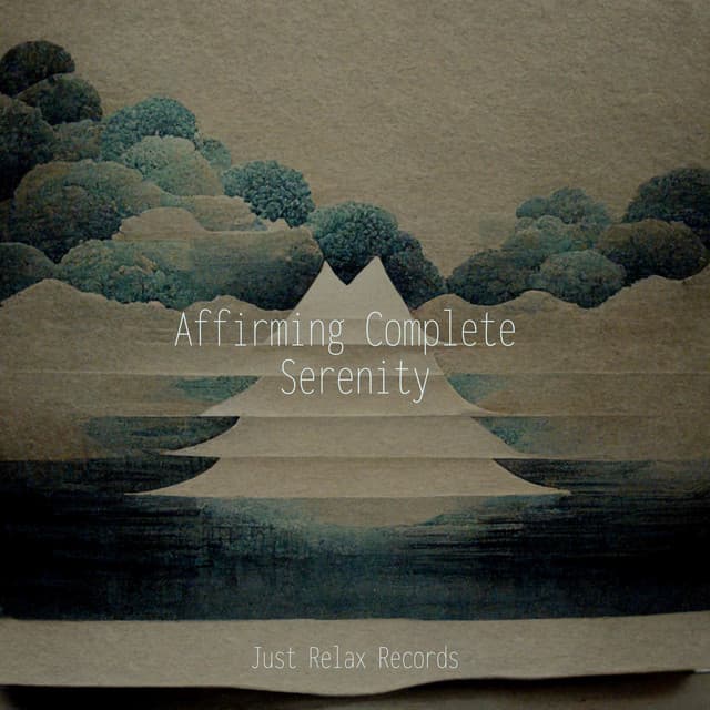 Affirming Complete Serenity - MÚSICA PARA NIÑOS