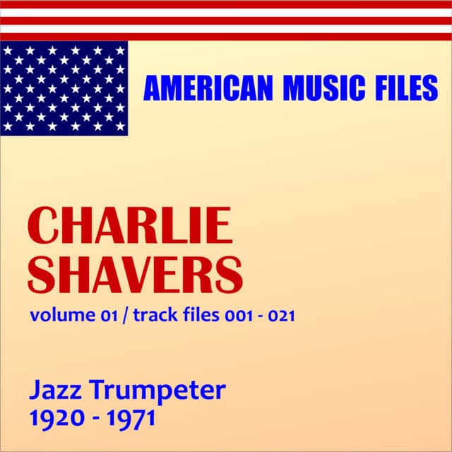 Charlie Shavers - Volume 1 - Charlie Shavers