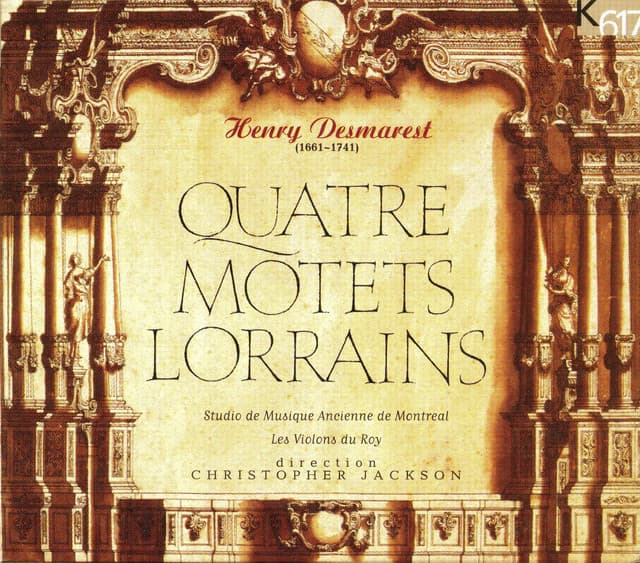 Desmarest: Quatre, Motets & Lorrains - Henri Desmarets