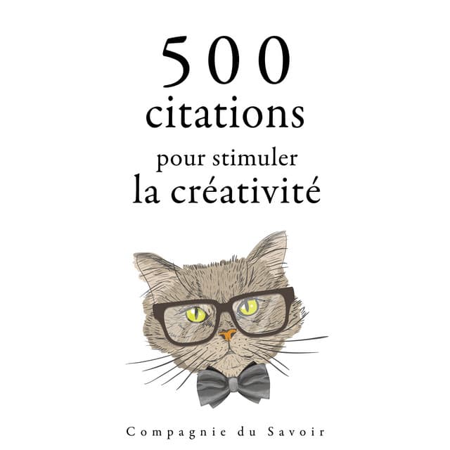 500 citations pour stimuler la créativité - William Shakespeare