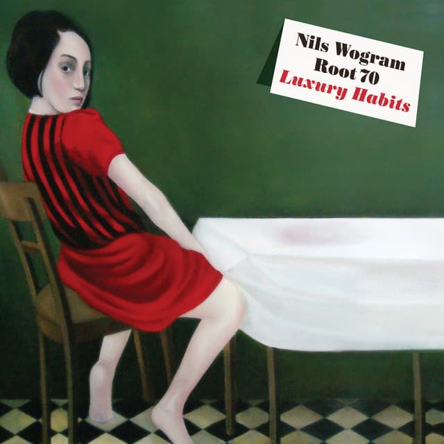 Luxury Habits - Nils Wogram