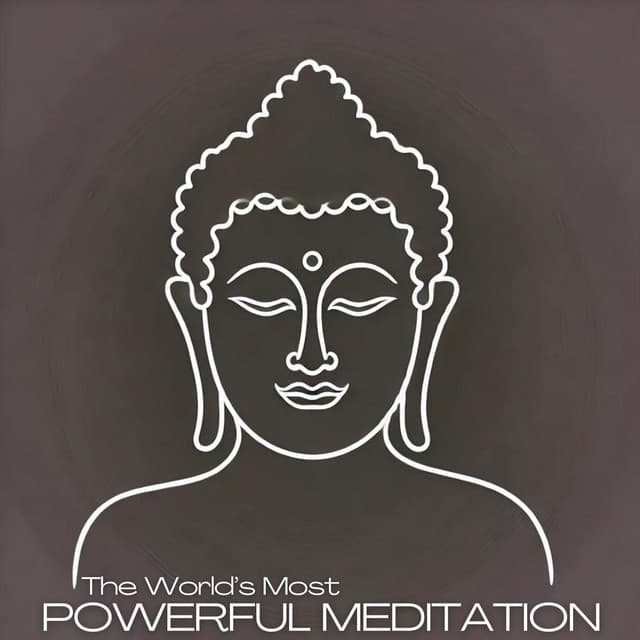 The World’s Most Powerful Meditation - Deep Buddhist Meditation Music Set