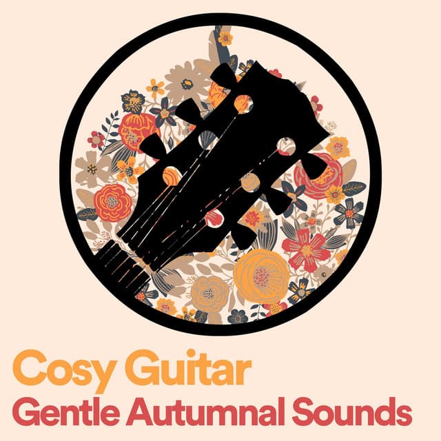 Cosy Guitar Gentle Autumnal Sounds - Relaxing Guitar Group