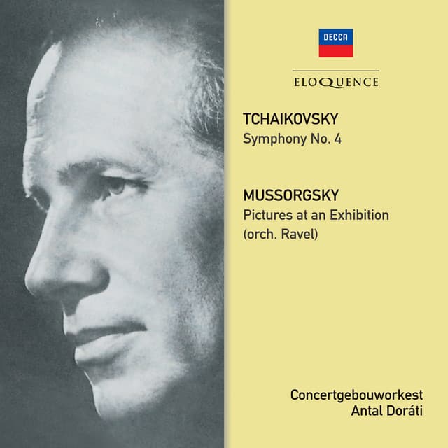 Tchaikovsky: Symphony No. 4 / Mussorgsky: Pictures At An Exhibition - Antal Doráti