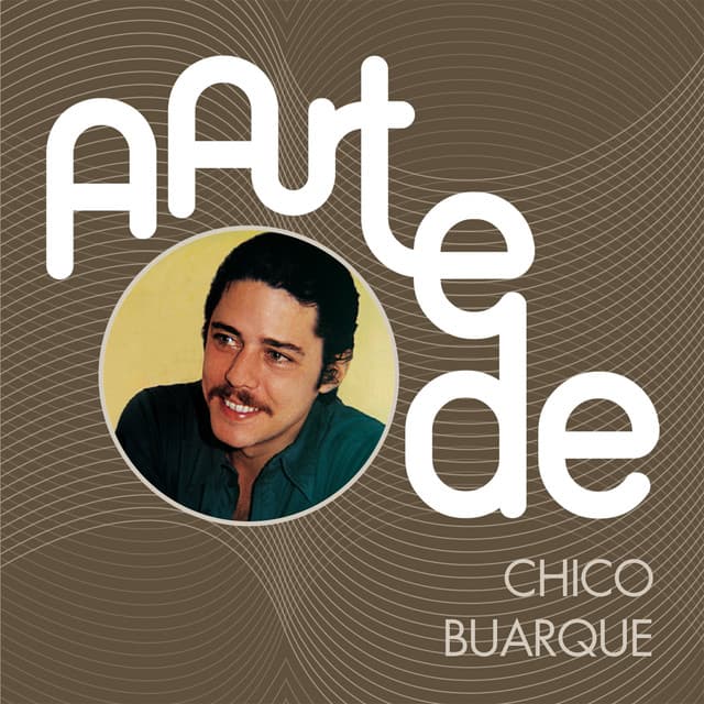 A Arte De Chico Buarque - Chico Buarque