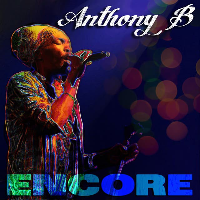 Encore - Anthony B