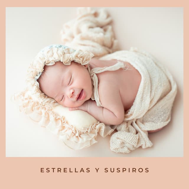 Estrellas y Suspiros - Canciones de Cuna para Bebés Acadèmico
