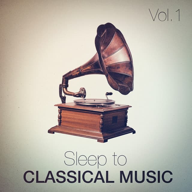Sleep to Classical Music, Vol. 1 - Classical Study Music Ensemble