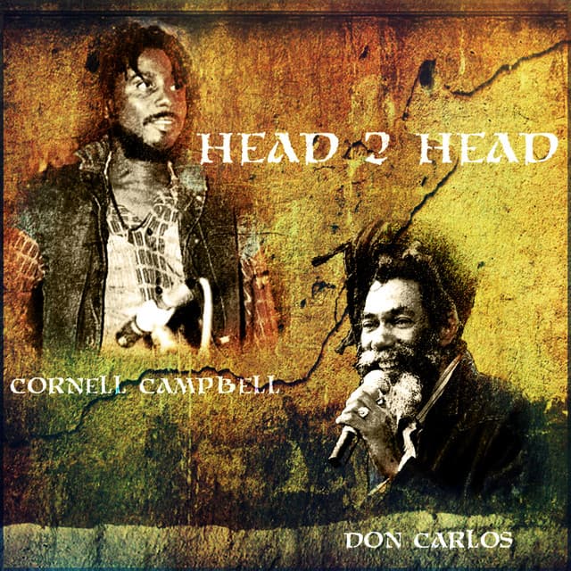 Head 2 Head - Cornell Campbell