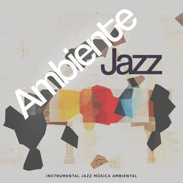 Ambiente Jazz - Instrumental Jazz Música Ambiental