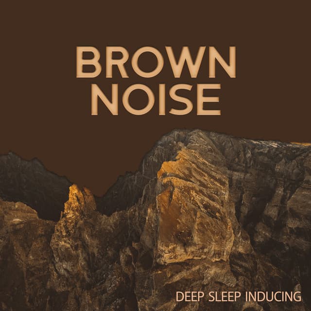 Brown Noise: Deep Sleep Inducing - Sleep & Dream Music Academy