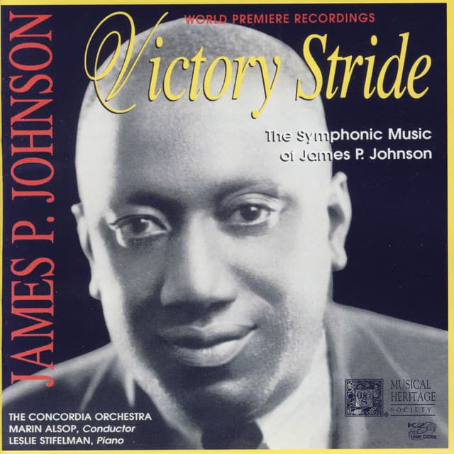 Victory Stride: The Symphonic Music Of James P. Johnson - James P. Johnson