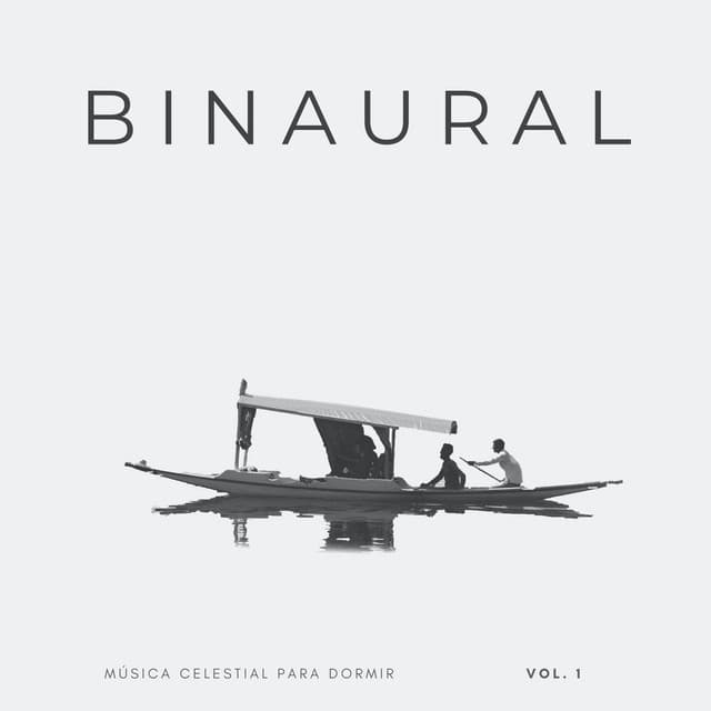 Binaural: Música Celestial Para Dormir Vol. 1 - Binaural Beats sueño profundo