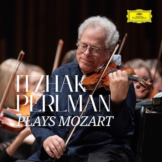 Itzhak Perlman plays Mozart - Wolfgang Amadeus Mozart