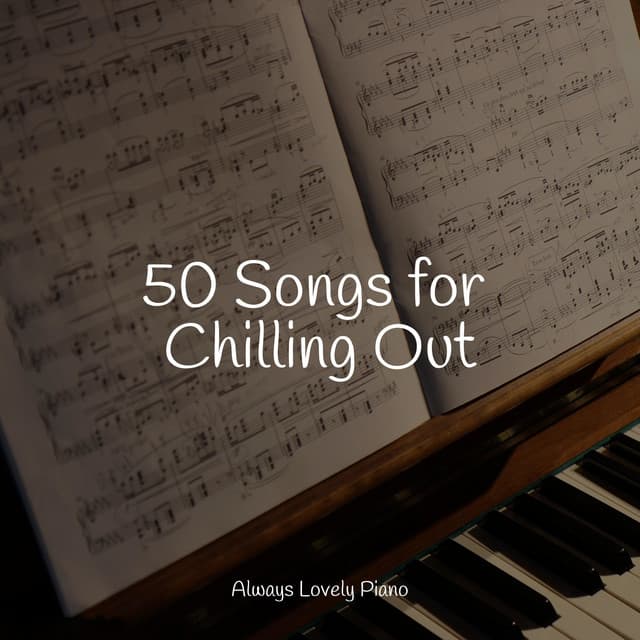 #2022 50 Songs for a Peaceful & Calm Mind - Piano Tranquil